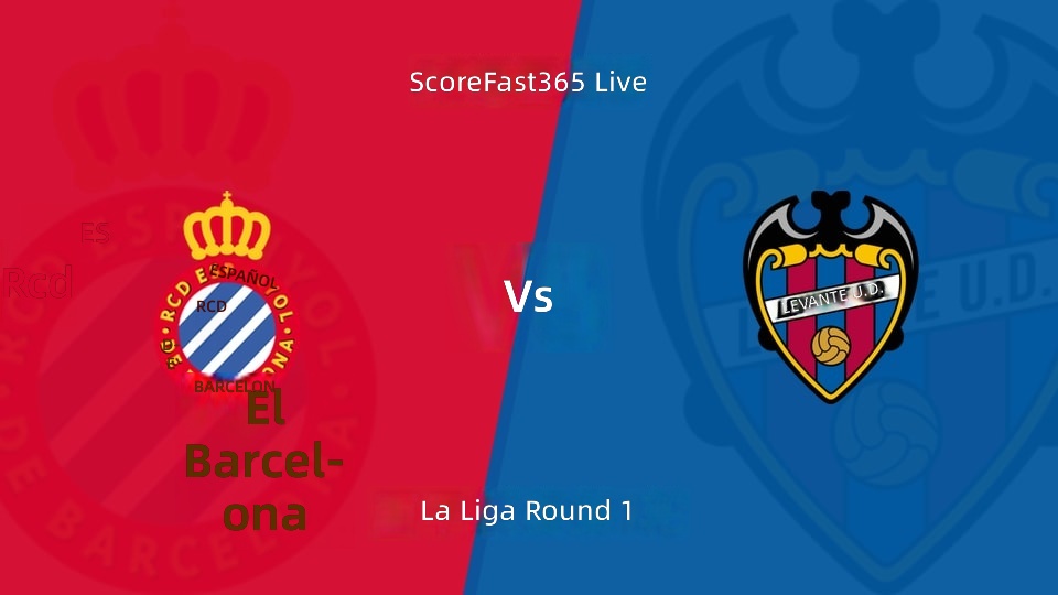 [Jornada 1 de La Liga] Espanyol vs Levante Transmisión en Vivo (17 de agosto de 2026)